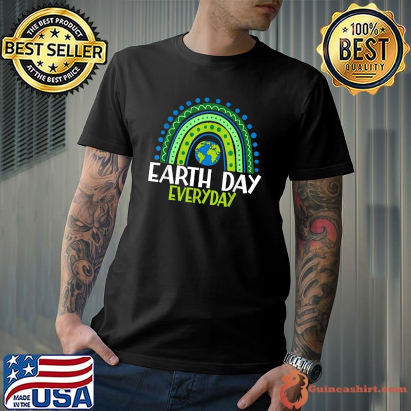 Earth Day Shirt Teacher Earth day Everyday Rainbow Earth Day T-Shirt