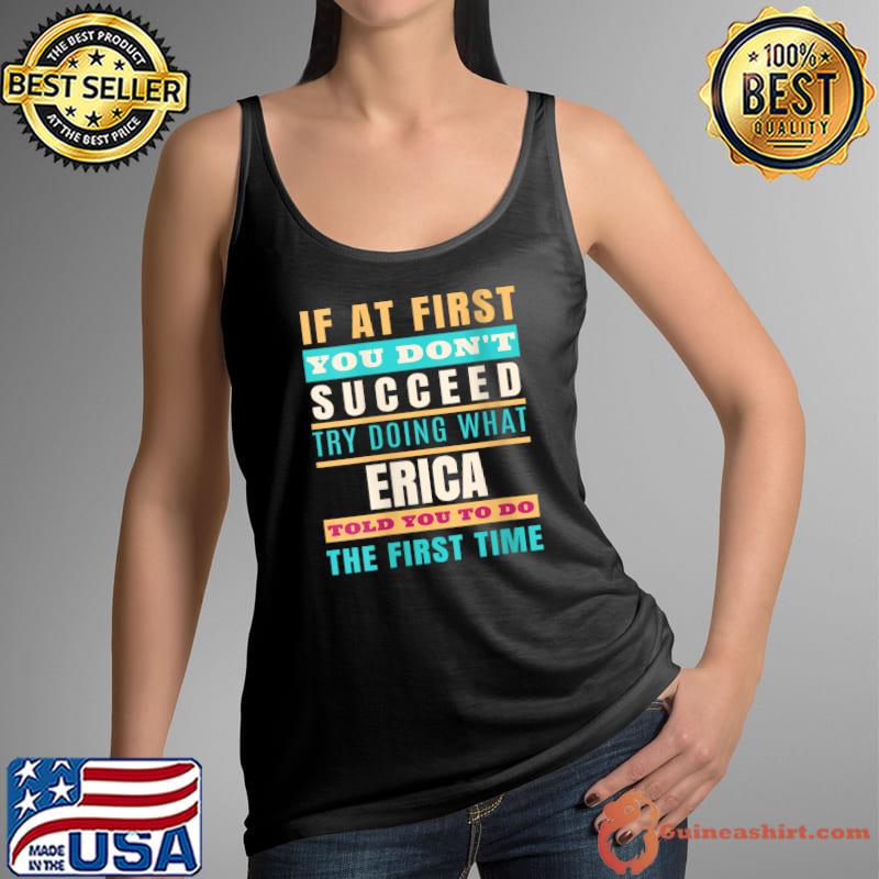 ERICA Personalized Name Shirt ERICA First Name T-Shirt Tank Top