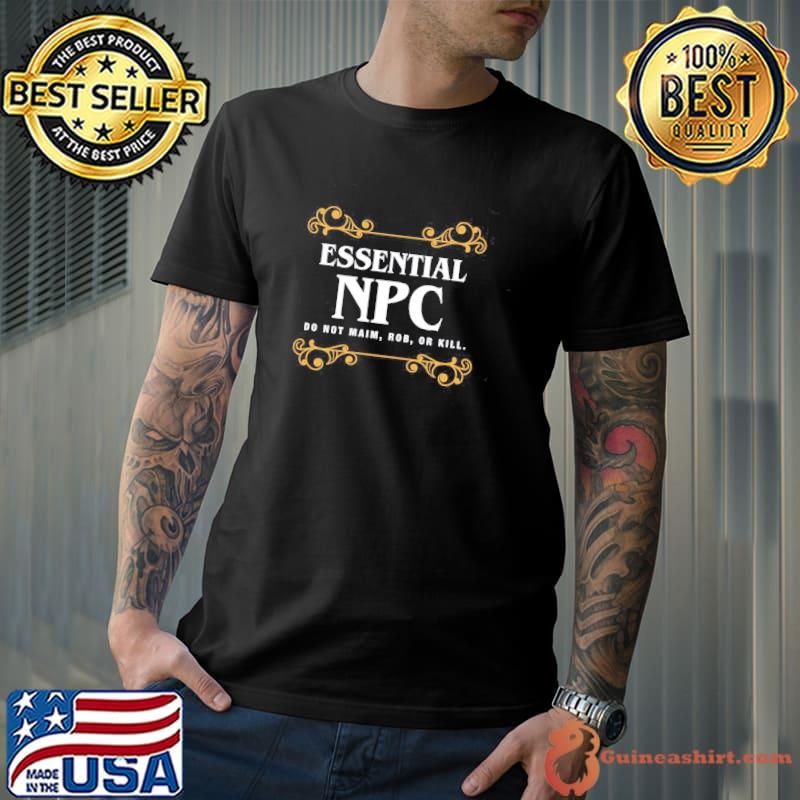 Essential npc non playable character gaming game shirt