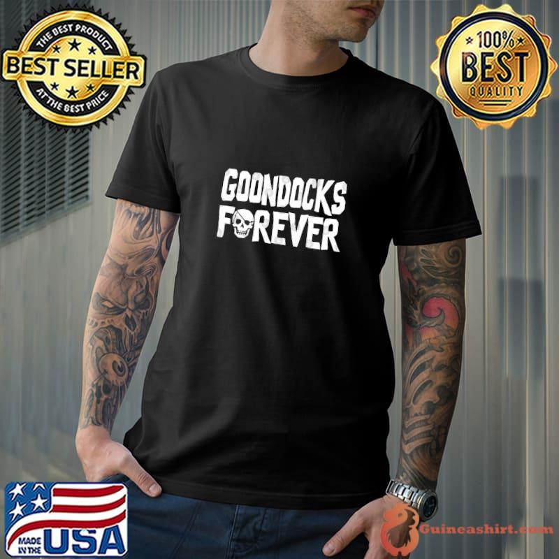 GOONDOCKS FOREVER T-Shirt Unisex