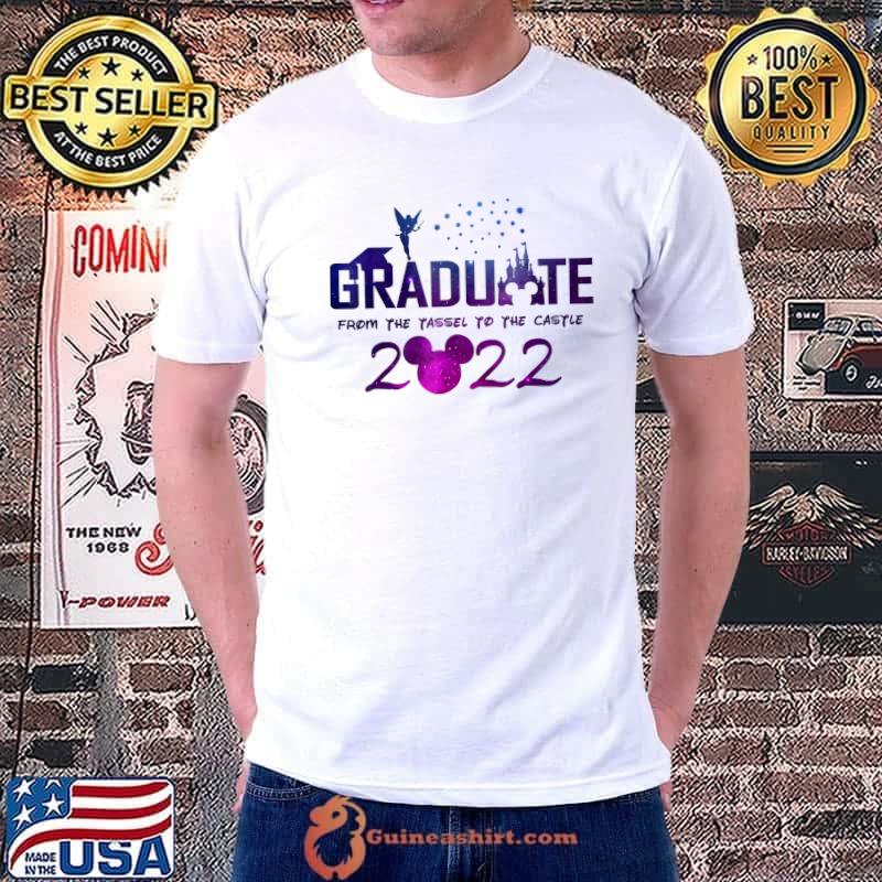 Graduate From The Tassel To The Castle, Graduation 2022 T-Shirt