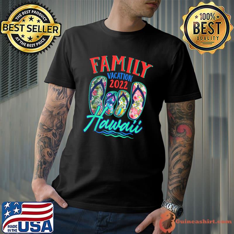 Hawaii Hawaiian Vacation 2022 Flip Flops Matching Family T-Shirt