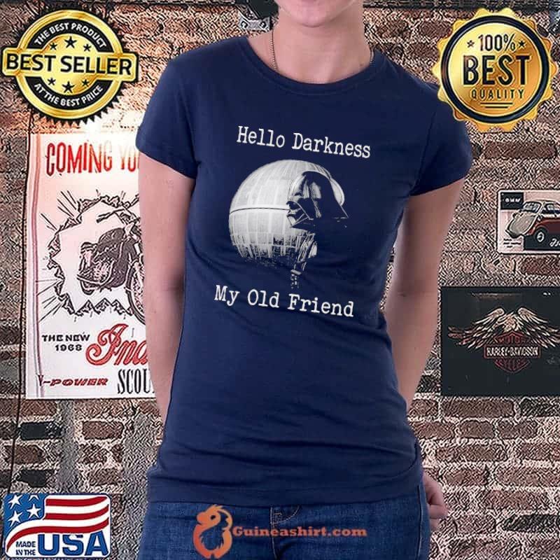 Hello Darkness My Old Friend Stormtrooper Shirt Ladiestee