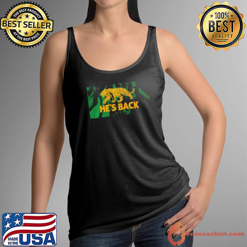 He’s Back 2022 Shirt Tank Top