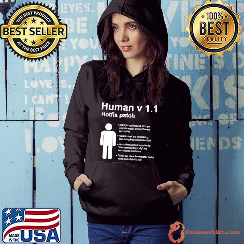 Human v 1.1 hotfix patch Hoodie