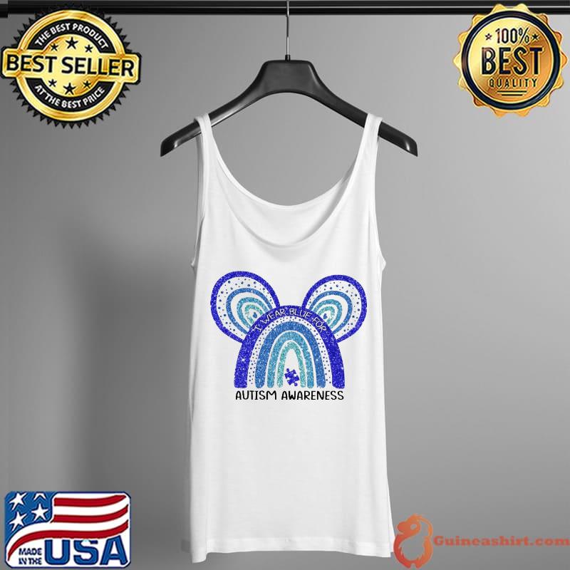 I Wear Blue For Autism Awareness Shirt Tank Top