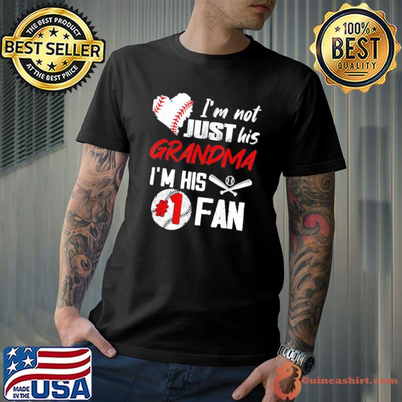 I'm not just his grandma I'm his number one fan baseball shirt