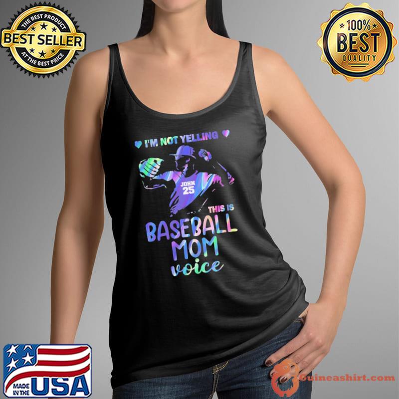 I'm Not Yelling This Is Baseball Mom Voice Hologram Shirt Tank Top