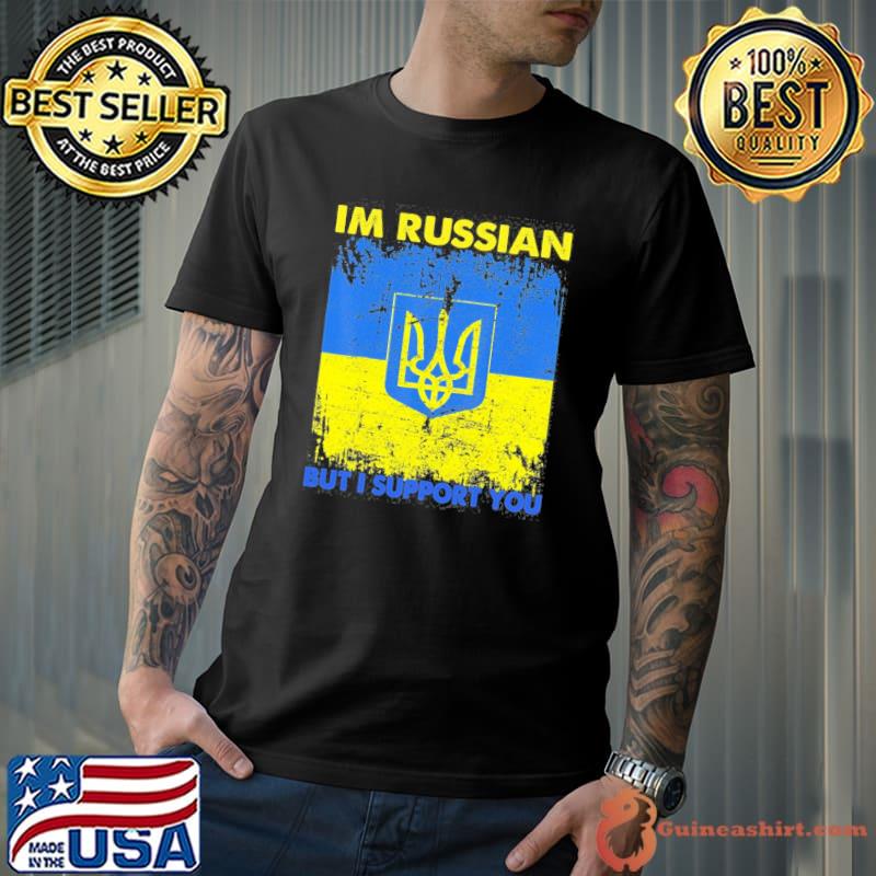 I'm russian but I support you vintage Ukraine ukrainian flag shirt