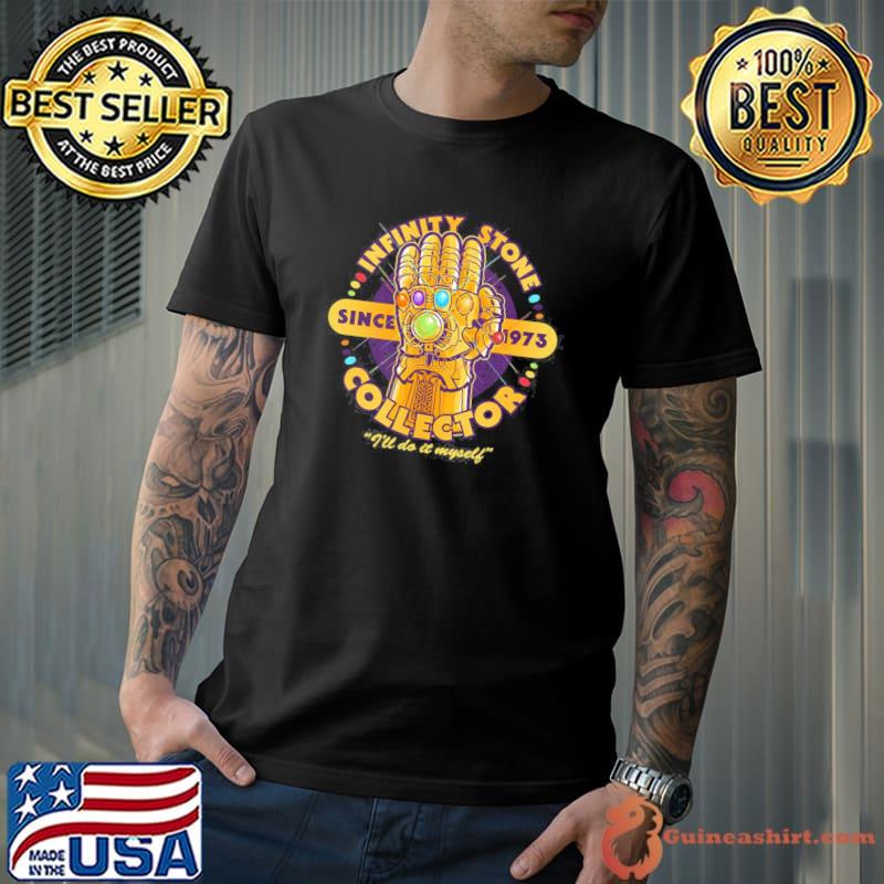 Infinity stone collector since 1973 thanos the infinity gauntlet shirt