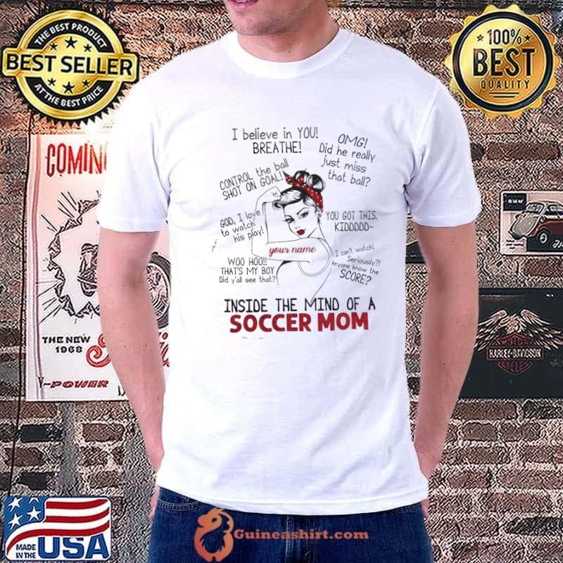 Inside The Mind Of a soccer Mom Shirt