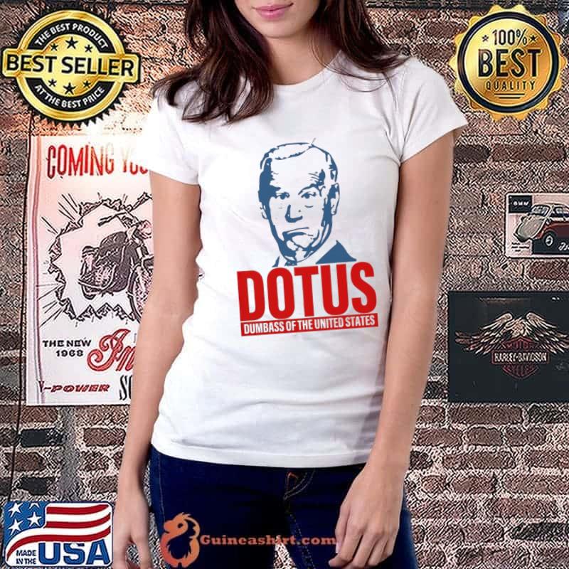 Joe Biden dotus dumbass of the united states Ladiestee