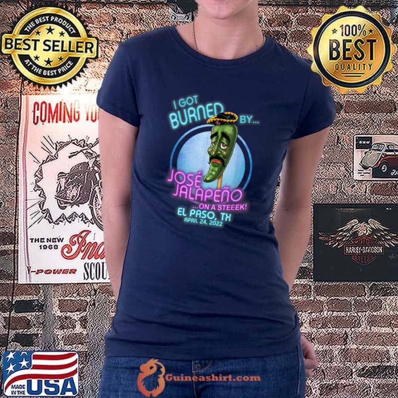 Jose Jalapeno On A Stick El Paso, TX (2022) T-Shirt Ladiestee