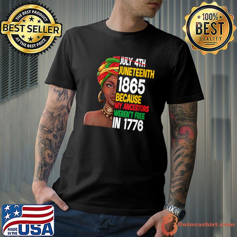 Juneteenth 1865 Black African American Ancestors Freedom T-shirt