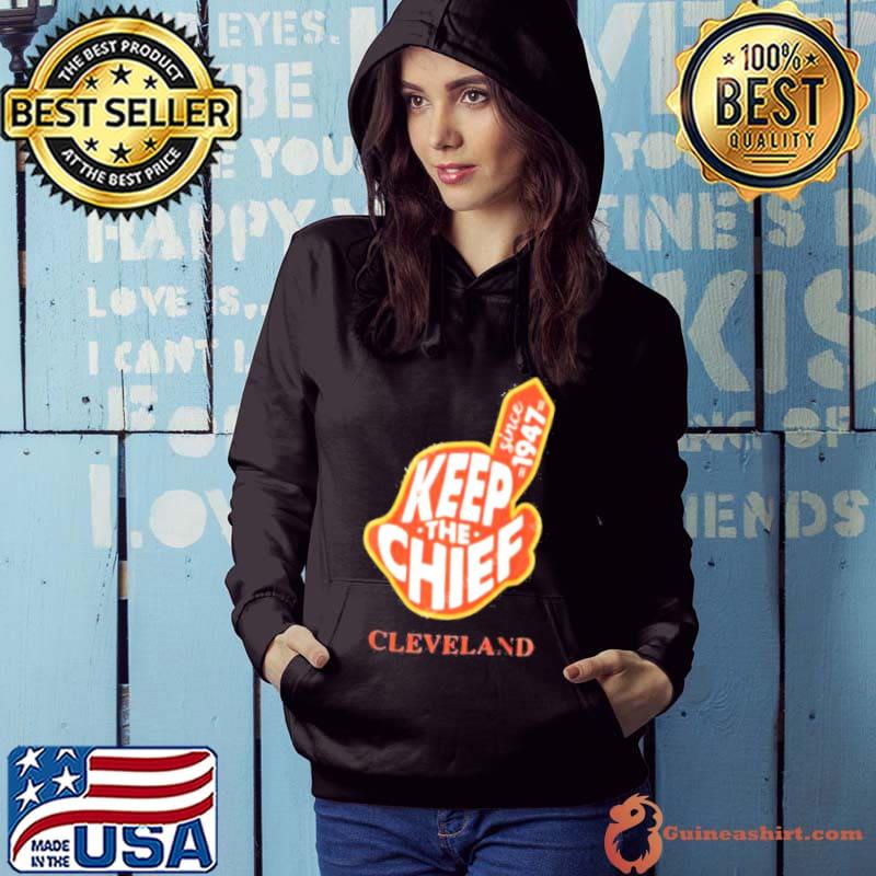 Keep Back The Chief Cleveland Indians Shirt Chief Wahoo Logo Hoodie