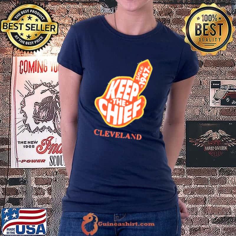 Keep Back The Chief Cleveland Indians Shirt Chief Wahoo Logo Ladiestee