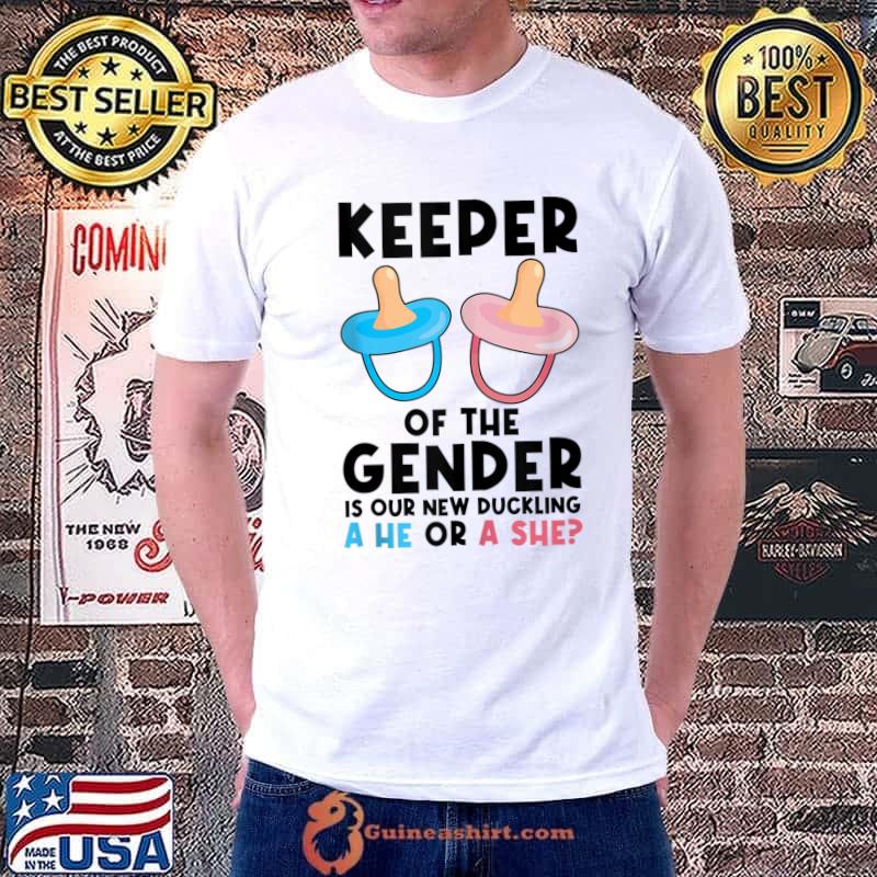 Keeper of the Gender is he or she boy team T-shirt