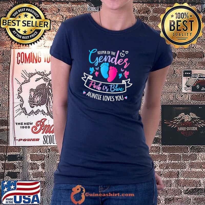 Keeper Of The Gender Reveal Pink Or Blue Auntie Loves T-Shirt Ladiestee