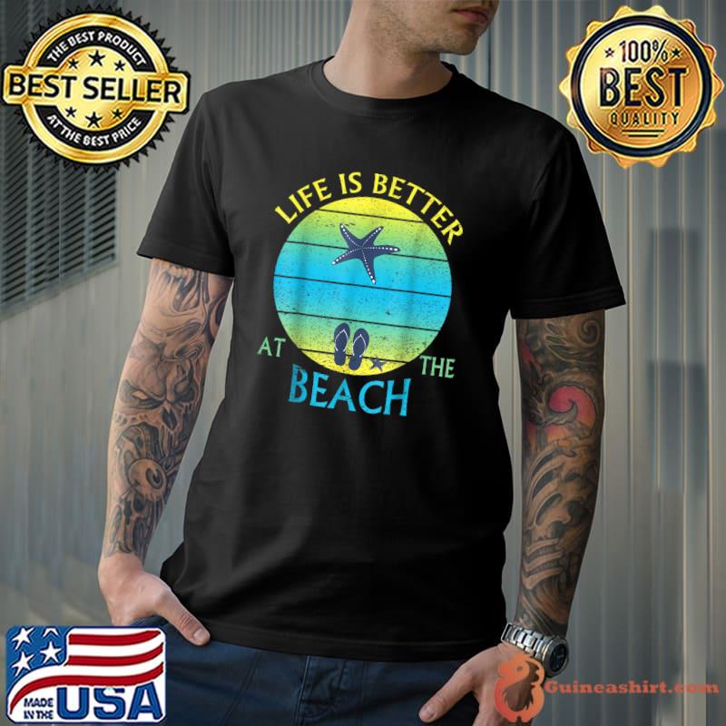 Life is Better at Flip-Flops Vibes T-Shirt