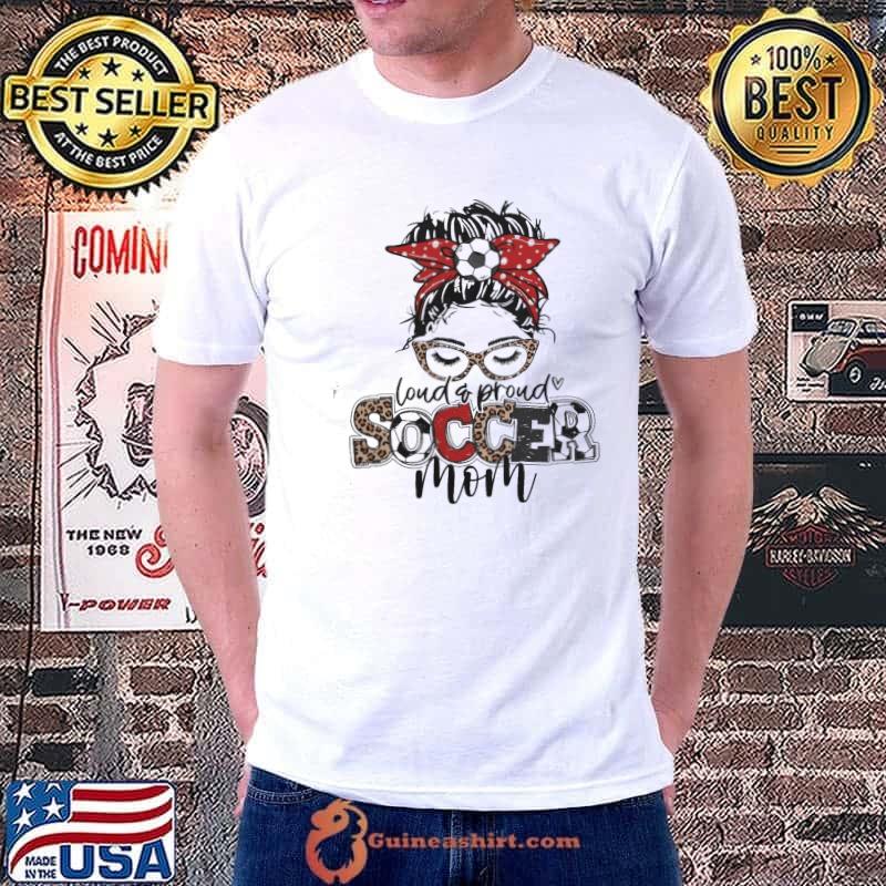 Loud And Proud Soccer Mom Lepoard Shirt