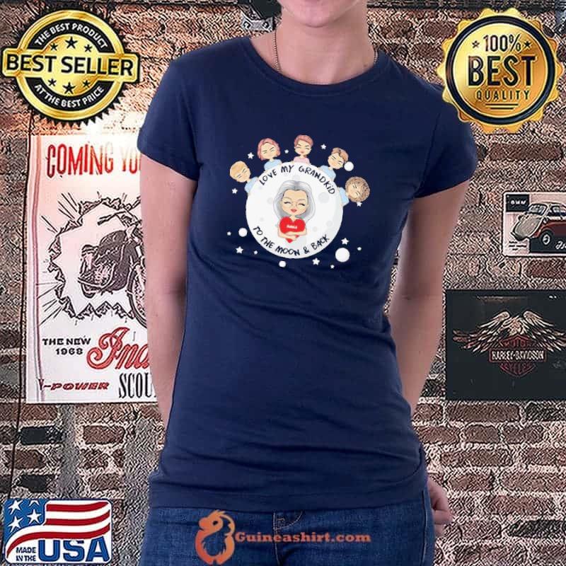 Love My Grandkids To The Moon Shirt Ladiestee