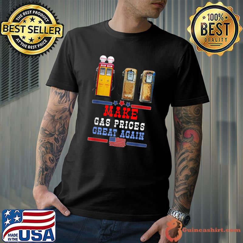 Make Gas Prices Great Again Inflation Anti-Biden Pro Trump T-Shirt