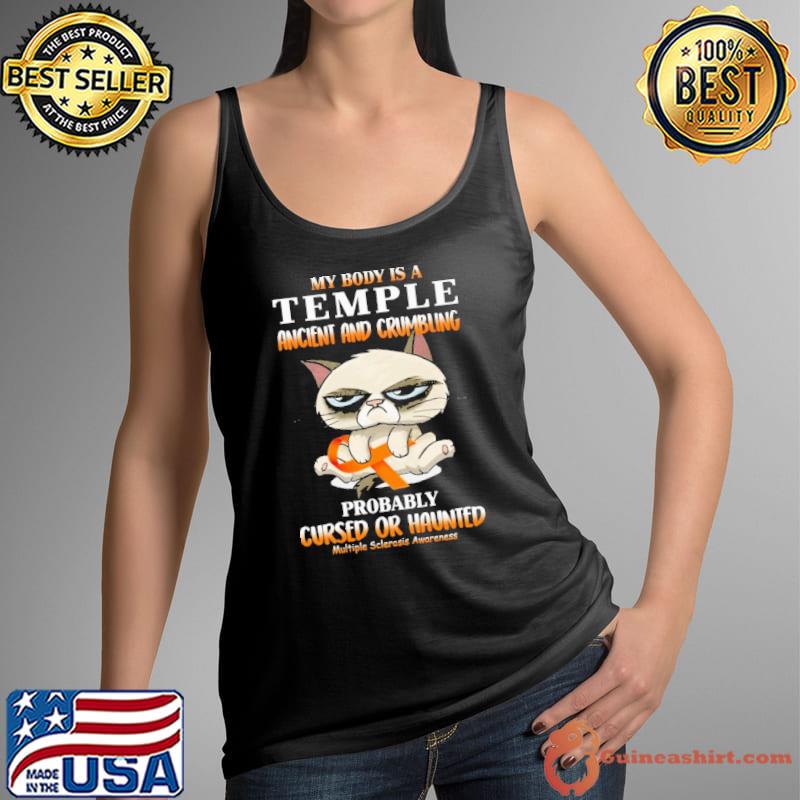 My Body Is A Temple Ancient And Crumbling Probably Cursed Or Haunted Multiple Sclerosis Awareness Shirt Tank Top