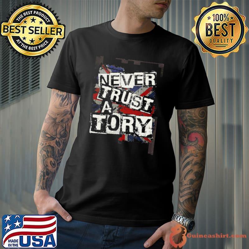 Never trust a tory illustration shirt