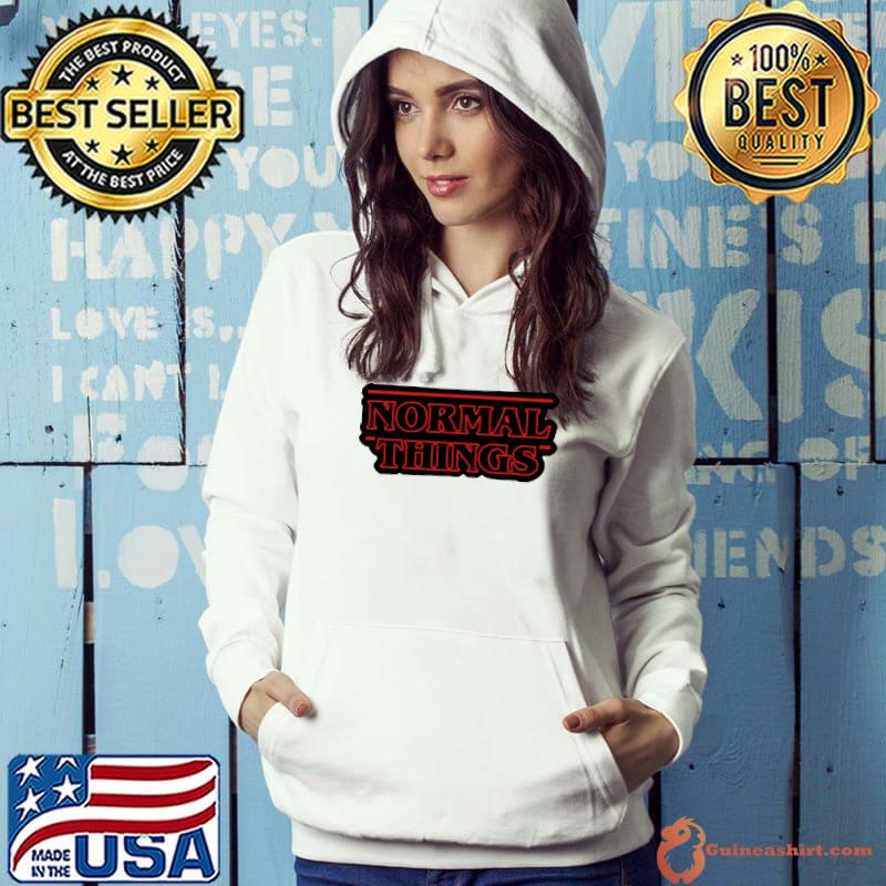 Normal Things - Stranger Things after lockdown Sticker Hoodie