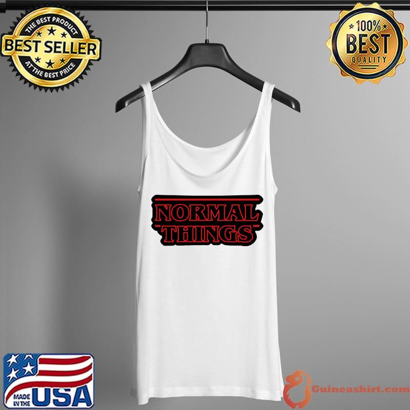 Normal Things - Stranger Things after lockdown Sticker Tank Top