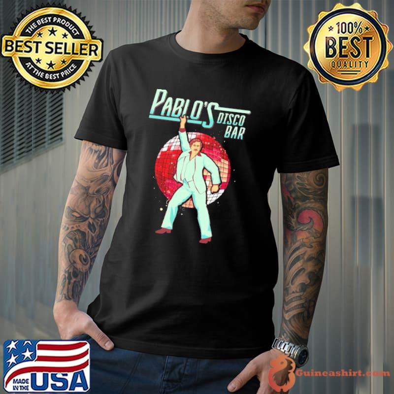 Pablo Discobar Shirt