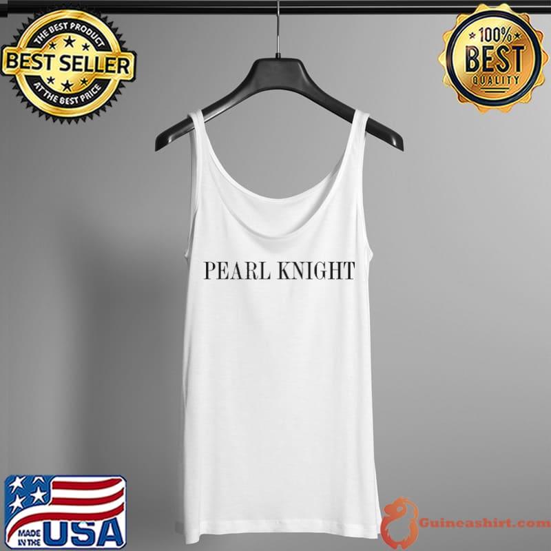 Pearl Knight Basic Shirt Tank Top