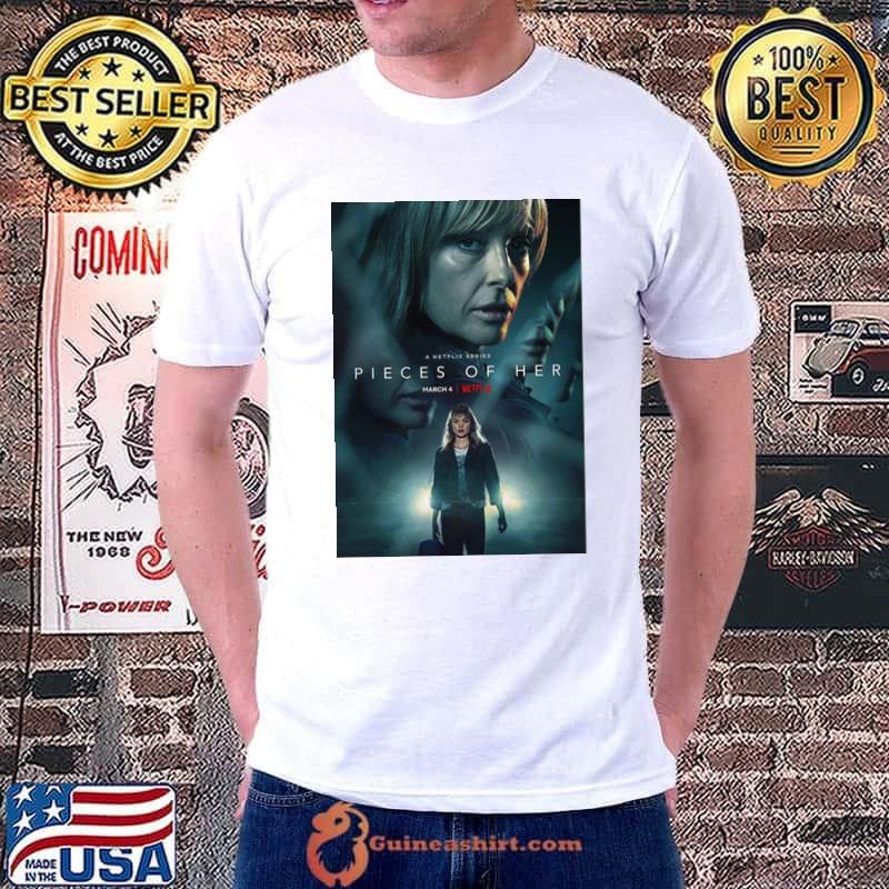 Pieces of her netflix series 2022 shirt
