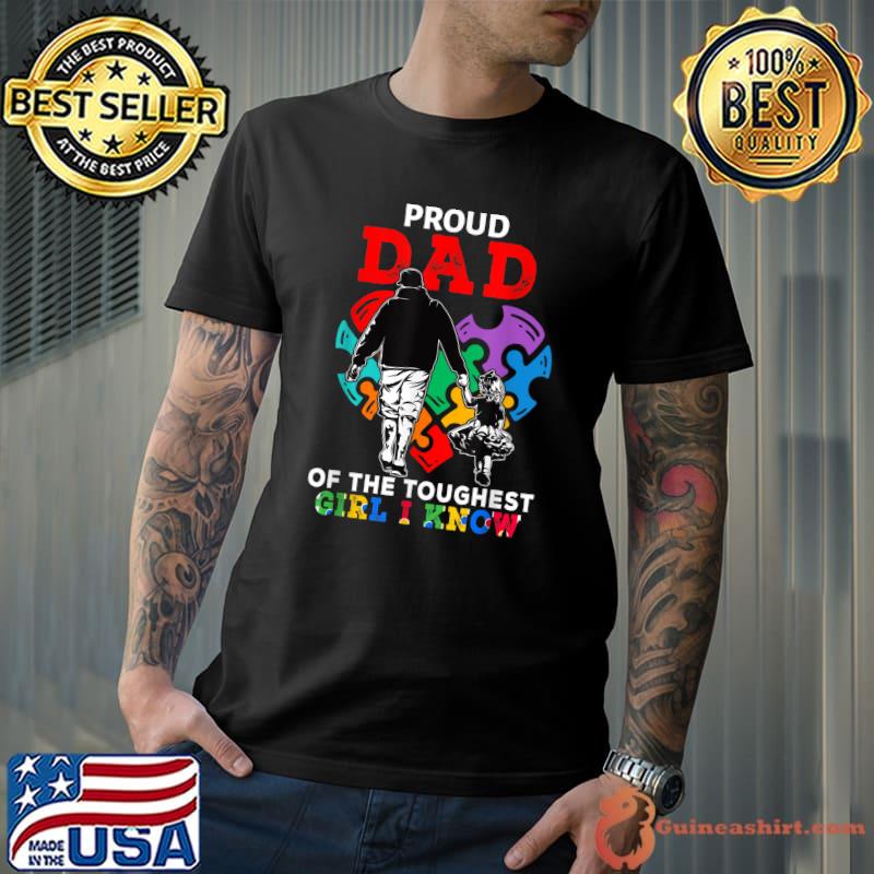 Proud Dad Of The Toughest Girl I Know Cute Puzzle Heart T-Shirt