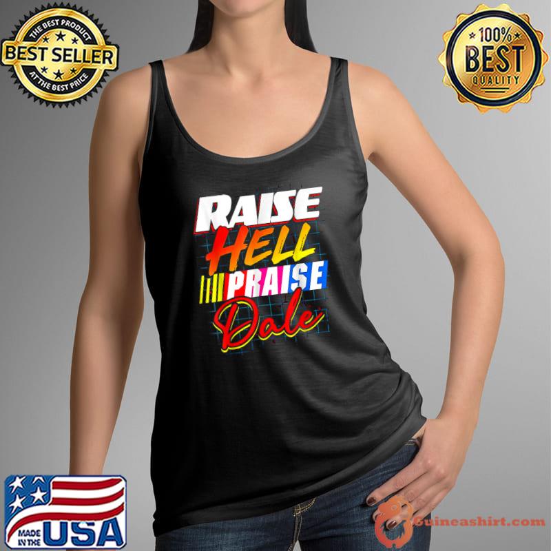 Raise Hell Praise Dale Vintage T-Shirt Tank Top