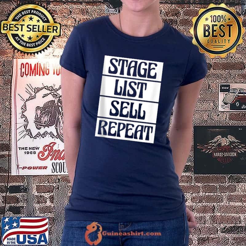 Stage List Sell Repeat T-Shirt Ladiestee
