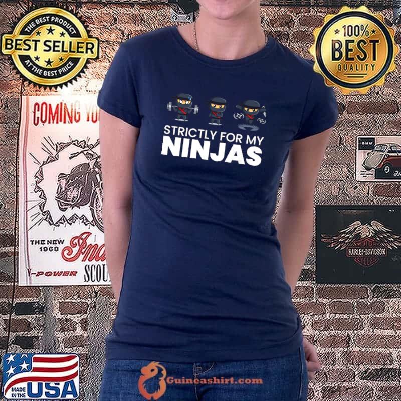 Strictly For My Ninja Fun Ninjas Karate Love Warrior Graphic Premium T-Shirt Ladiestee