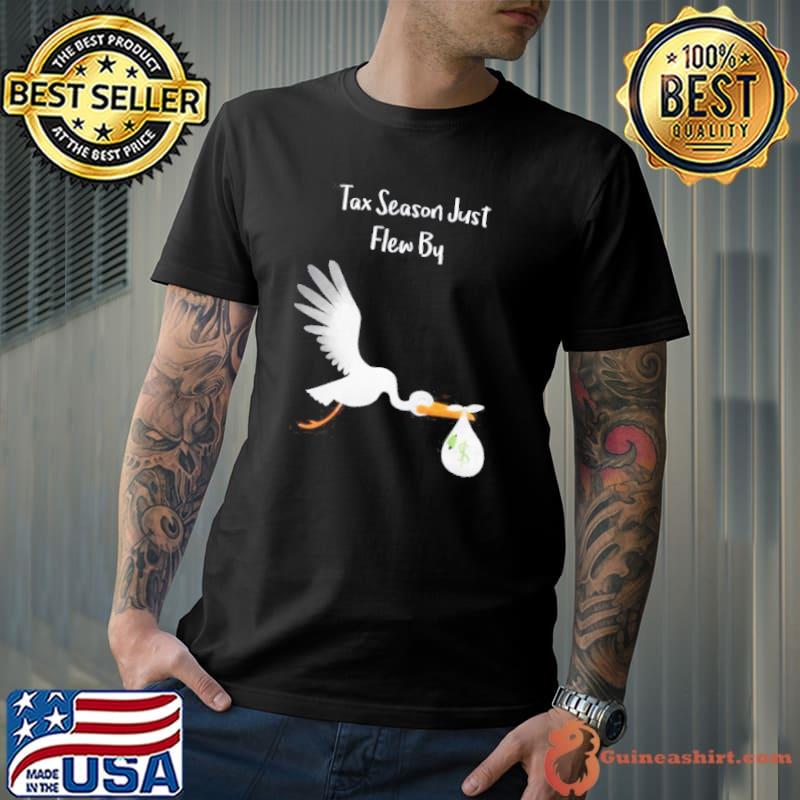 Tax Season Just Flew By Design Unisex T-Shirt