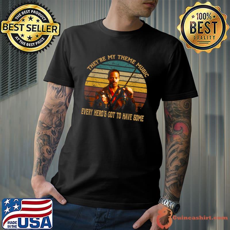 They're My Themes Music every hero's got to have some retro T-Shirt