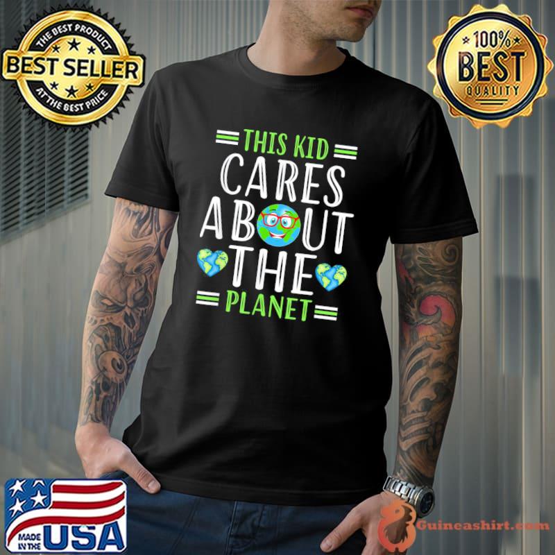 This kid cares planet save world hour earth day shirt