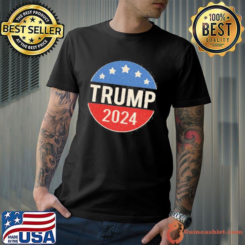 Trump 2024 retro campaign button re elect president shirt