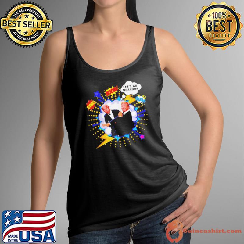 Trump slap Biden bang boom let’s go Brandon Tank Top