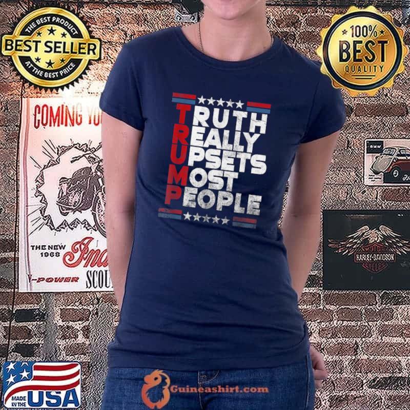 Truth Really Upsets Most People Design - Vintage Flag T-Shirt Ladiestee