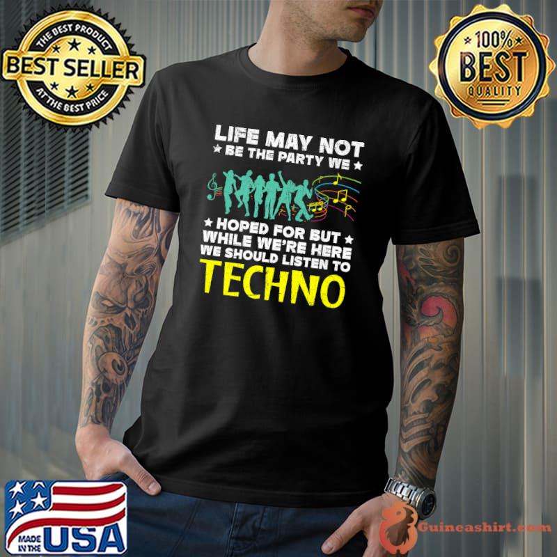 We Should Listen To Techno Music EDM Raver Headbanger Trance Premium T-Shirt