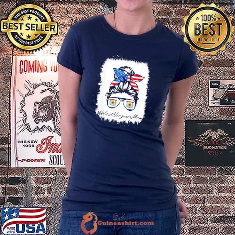 West Virginia Mom Bleached Messy Bun Mother’s Day Tote T-Shirt Ladiestee