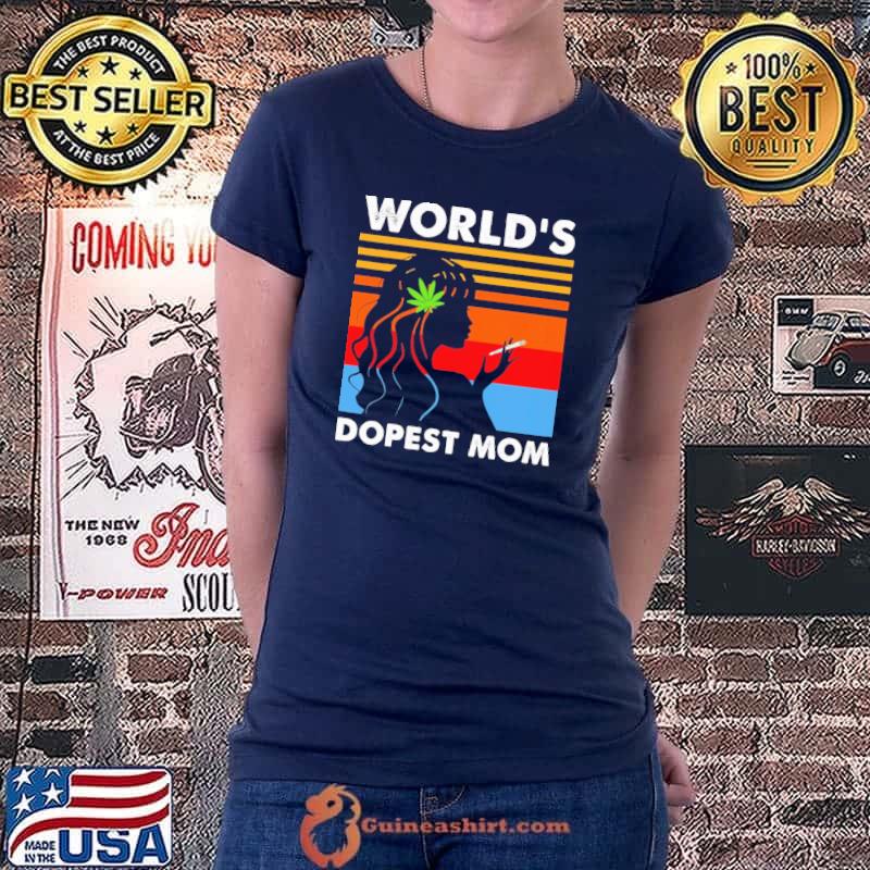 World's Dopest Mom Weed Vintage Shirt Ladiestee