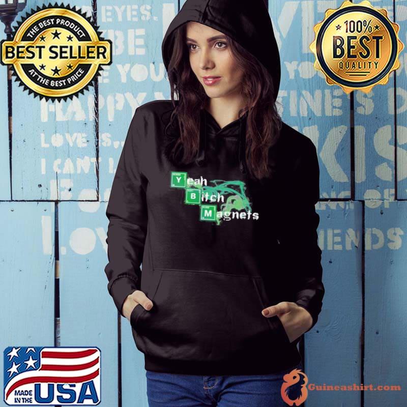 Yeah Bitch Magnets Breaking Bad Design Unisex T-Shirt Hoodie