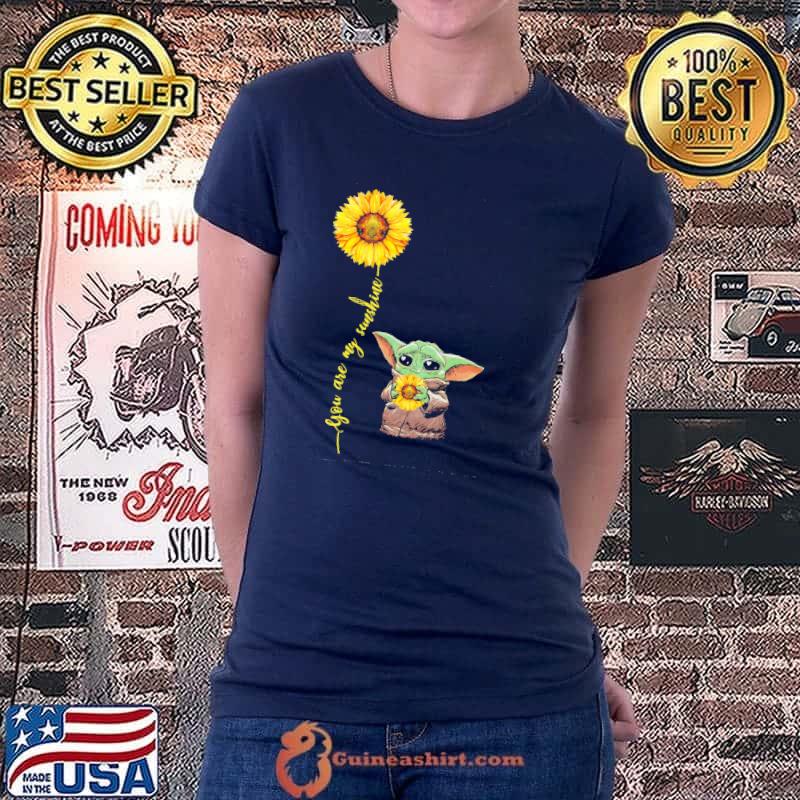 You Are My Sunshine Sunflower Baby Yoda Shirt Ladiestee