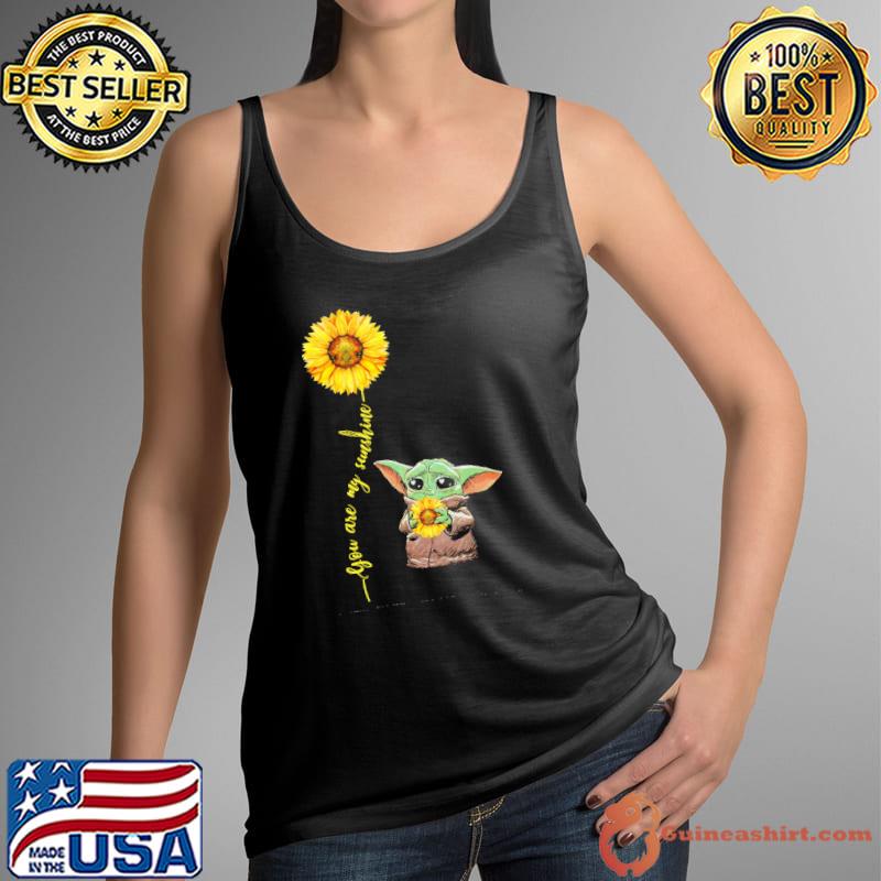 You Are My Sunshine Sunflower Baby Yoda Shirt Tank Top