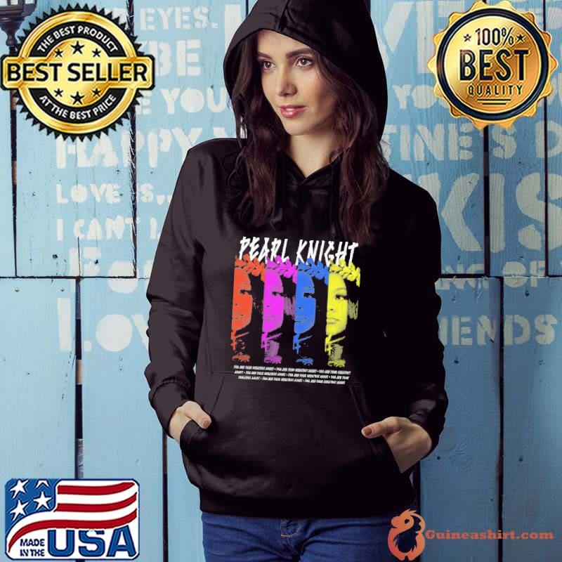 Your Greatest Asset Pearl Knight Shirt